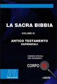 La Sacra Bibbia. Ediz. per ipovedenti. Vol. 3 Antico Testamento Popolare