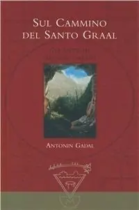 Subito Disponibile Sul cammino del santo Graal