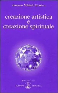 Creazione artistica e creazione spirituale Offerta Del Giorno