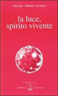 La luce, spirito vivente Più Venduto