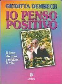 Occasione Imperdibile Io penso positivo