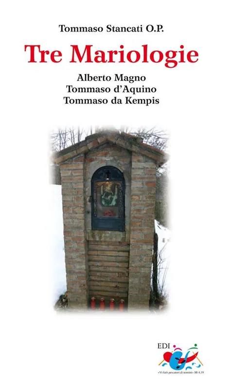 Reso Gratuito Tre mariologie. Alberto Magno, Tommaso d‘Aquino, Tommaso da Kempis