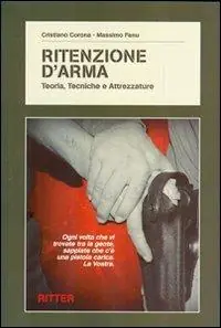 Ritenzione d‘arma. Teoria, tecniche e attrezzature Prezzo Di Fabbrica