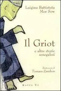 Il griot e altre storie senegalesi Acquista Ora