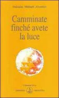 Consegna Rapida Camminate finché avete la luce