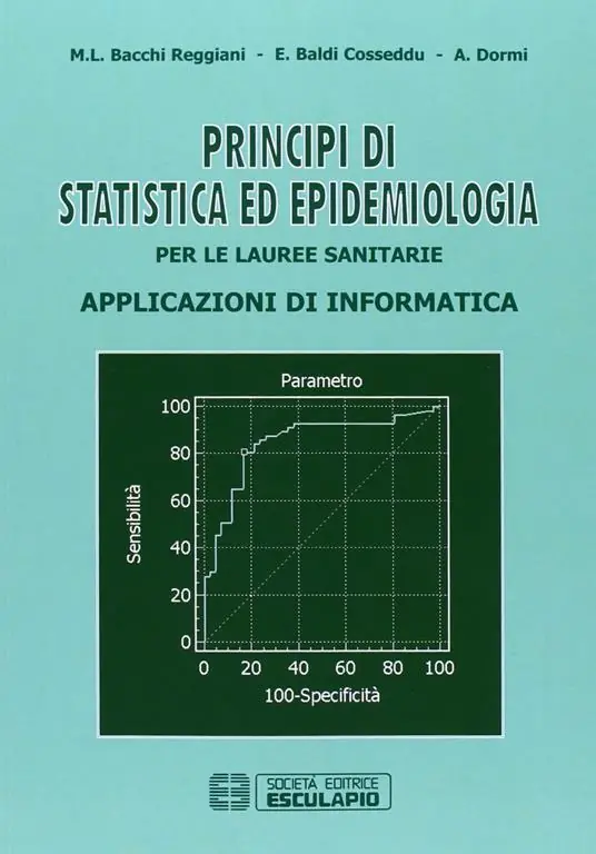 Economico Principi di statistica ed epidemiologia per le lauree sanitarie. Applicazioni di informatica