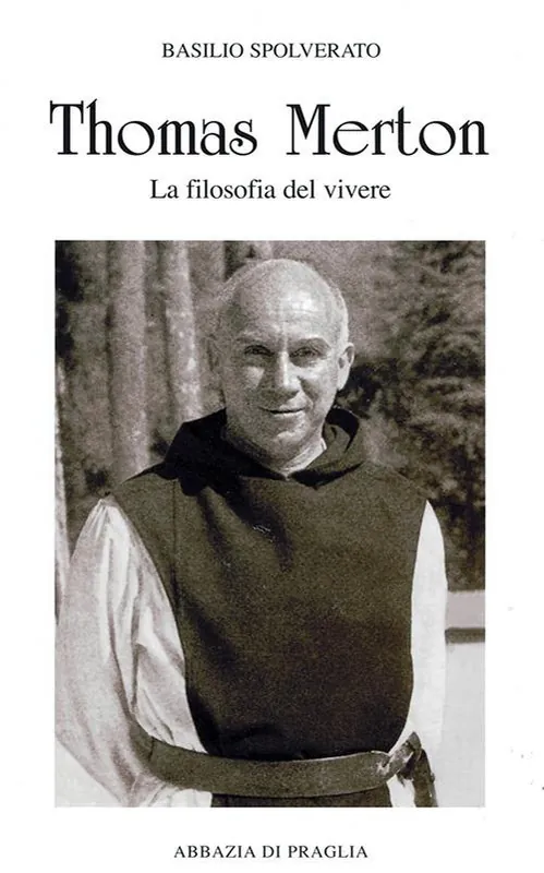 Prezzo Conveniente Thomas Merton. La filosofia del vivere