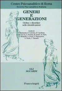 Generi e generazioni. Ordine e disordine nelle identificazioni Più Venduto