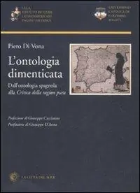 Professionale L‘ ontologia dimenticata. Dall‘ontologia spagnola alla «Critica della ragion pura»