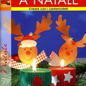 Creare a Natale. Ediz. illustrata Ultima Occasione