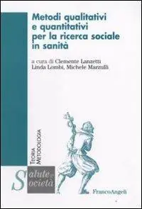 Affare Metodi qualitativi e quantitativi per la ricerca sociale in sanità
