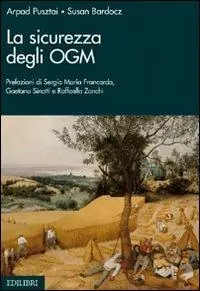 Novità La sicurezza degli OGM
