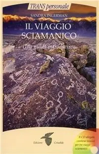Miglior Prezzo Il viaggio sciamanico. Una guida introduttiva. Con CD Audio
