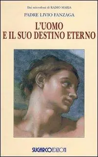 Affare L‘uomo e il suo destino eterno