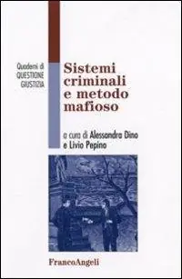 Economico Sistemi criminali e metodo mafioso
