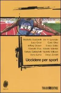 Ultima Occasione Uccidere per sport