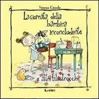 La giornata della bambina inconcludente e altre filastrocche. Ediz. illustrata Spedito Oggi