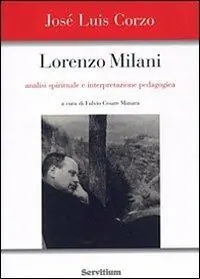 Lorenzo Milani. Analisi spirituale e interpretazione pedagogica Affare