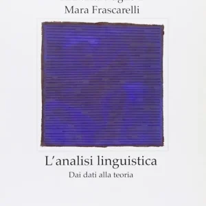 L‘ analisi linguistica. Dai dati alla teoria A Buon Prezzo
