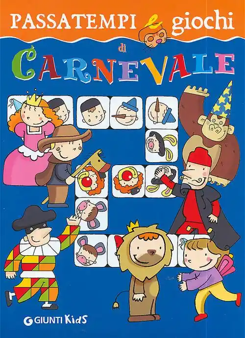 Passatempi e giochi di Carnevale. Ediz. illustrata Economico