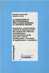Subito Disponibile La radiazione UV nel trattamento della acque destinate al consumo umano