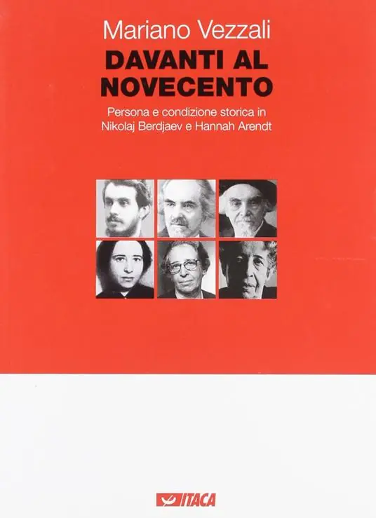 Davanti al Novecento. Persona e condizione storica in Nikolaj Berdjaev e Hannah Arendt Occasione Imperdibile