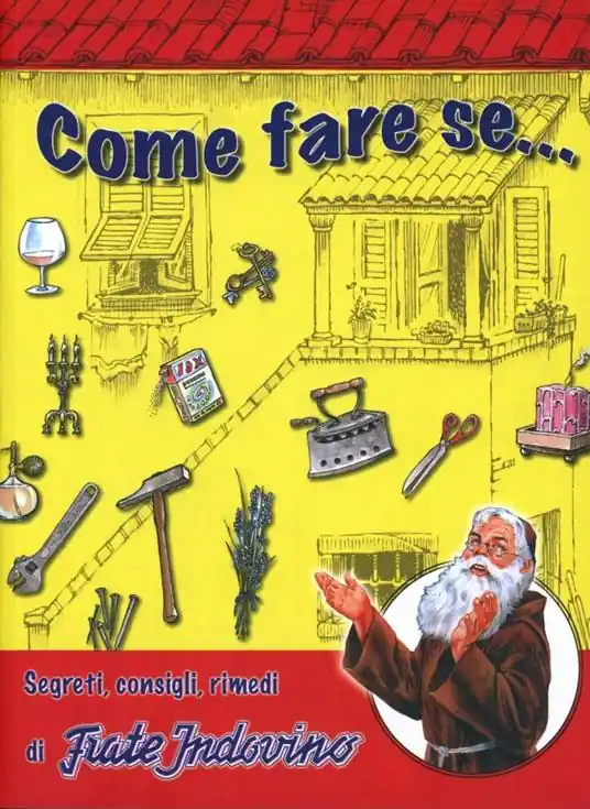 Come fare se... Segreti, consigli, rimedi di Frate Indovino Miglior Prezzo