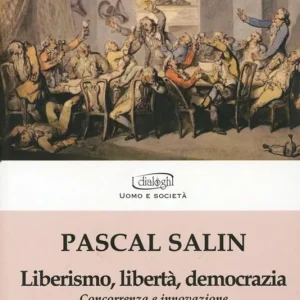 Compra Oggi Stesso Liberismo, libertà, democrazia