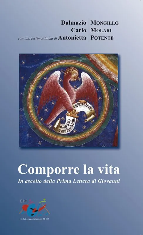 Comporre la vita. In ascolto della prima Lettera di Giovanni Reso Gratuito