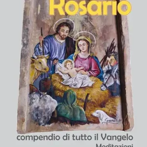 I misteri del Rosario. Compendio di tutto il Vangelo. Meditazioni Offerta Speciale