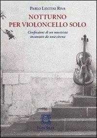 Occasione Notturno per violoncello solo