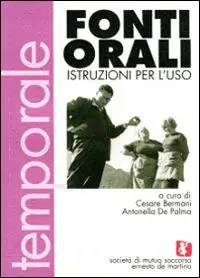 Fonti orali. Istruzioni per l‘uso Nuovo Arrivo