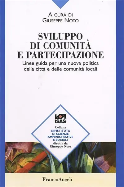 Vendita Finale Sviluppo di comunità e partecipazione. Linee guida per una nuova politica della città e delle comunità locali