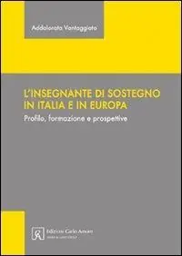 L‘ insegnante di sostegno in Italia e in Europa. Profilo, formazione e prospettive Offerta Lampo