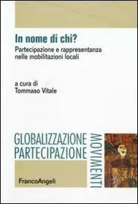 In nome di chi? Partecipazione e rappresentanza nelle mobilitazioni locali Promozione