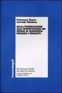Dalla pianificazione alla progettazione dei sistemi di trasporto processi e prodotti Promozione