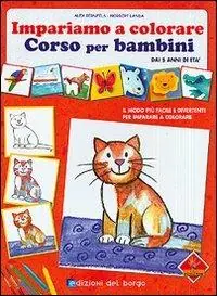 Non Perdere Impariamo a colorare. Ediz. illustrata