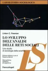 Promo Stagionale Lo sviluppo dell‘analisi delle reti sociali. Uno studio di sociologia della scienza
