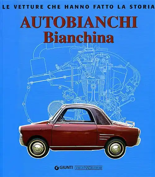 Compra Adesso Autobianchi bianchina. Ediz. illustrata