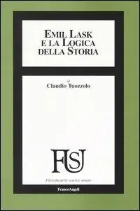 Emil Lask e la logica della storia Saldi