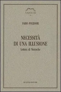 Necessità di una illusione. Lettura di Nietzsche Miglior Prezzo
