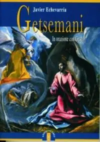 Compra Oggi Stesso Getsemani. In orazione con Gesù