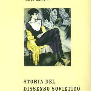 Storia del dissenso sovietico (1953-1991) Prezzo Conveniente