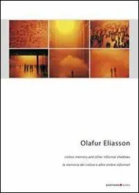 Subito Disponibile Olafur Eliasson. La memoria del colore e altre ombre informali. Ediz. italiana e inglese