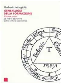 Genealogia della formazione. Le radici educative della cultura occidentale. Vol. 1 Soddisfatti O Rimborsati