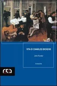 Prezzo Scontato Vita di Charles Dickens