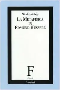 La metafisica in Edmund Husserl Compra Adesso