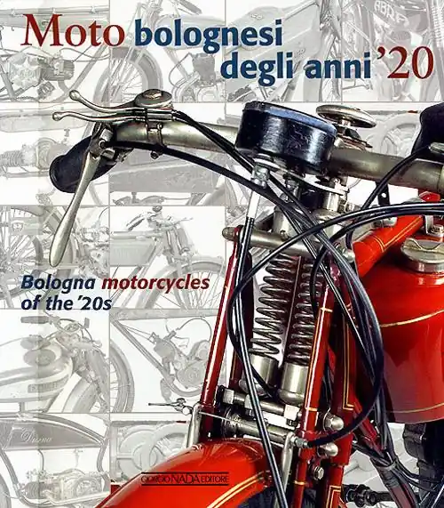 Prezzo Di Fabbrica Moto bolognesi degli anni ‘20. Ediz. italiana e inglese