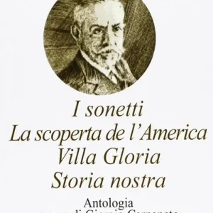 Promozione Esclusiva I sonetti-Villa Gloria-La scoperta de l‘America-Storia nostra