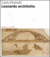 Promozione Leonardo architetto. Ediz. illustrata